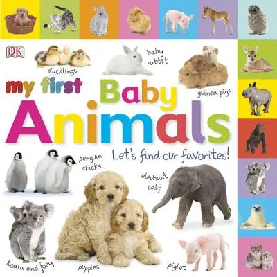 Libros de cartón con pestañas: Mis Primeros Animales Bebé: Busquemos a nuestros favoritos - Tabbed Board Books: My First Baby Animals: Let's Find Our Favorites!