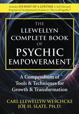 El Libro Completo del Empoderamiento Psíquico: Herramientas y Técnicas para el Crecimiento y el Empoderamiento - The Complete Book of Psychic Empowerment: Tools & Techniques for Growth & Empowerment