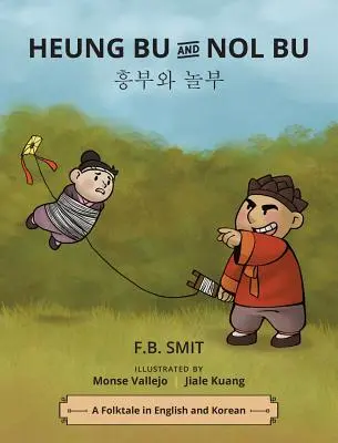 Heung Bu y Nol Bu: un cuento popular en inglés y coreano - Heung Bu and Nol Bu: a folktale in English and Korean