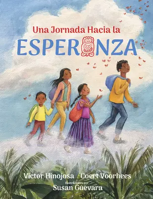 Una Jornada Hacia La Esperanza: Un Viaje Hacia La Esperanza, Spanish Edition - Una Jornada Hacia La Esperanza: A Journey Toward Hope, Spanish Edition