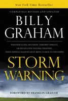 Alerta de tormenta: Ya sea Recesión Global, Amenazas Terroristas, o Devastadores Desastres Naturales, Estas Ominosas Sombras Deben Traernos Bac - Storm Warning: Whether Global Recession, Terrorist Threats, or Devastating Natural Disasters, These Ominous Shadows Must Bring Us Bac