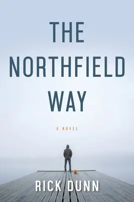 El camino de Northfield - The Northfield Way