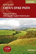 Caminando por el sendero de Offa's Dyke: Siguiendo la frontera entre Inglaterra y Gales - Walking Offa's Dyke Path: Following the English-Welsh Border