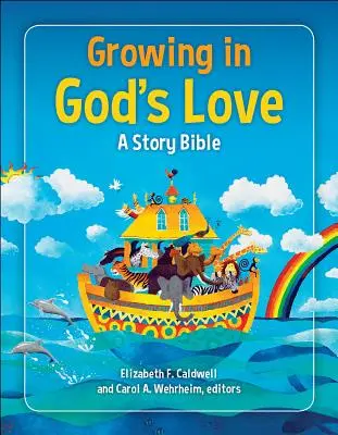 Creciendo en el amor de Dios: Una Biblia de cuentos - Growing in God's Love: A Story Bible