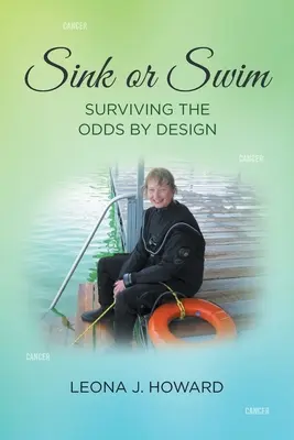 Hundirse o nadar: Sobrevivir a las adversidades a propósito - Sink or Swim: Surviving the Odds by Design