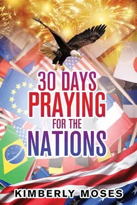 30 días orando por las naciones - 30 Days Praying For The Nations