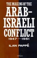 El origen del conflicto árabe-israelí, 1947-1951 - Making of the Arab-Israeli Conflict, 1947-1951