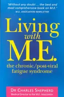 Vivir con E.M.: El Síndrome de Fatiga Crónica/Post-Viral - Living with M.E.: The Chronic/Post-Viral Fatigue Syndrome