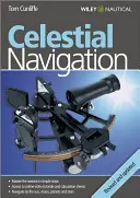 Navegación Celeste: Aprenda a dominar una de las artes marineras más antiguas - Celestial Navigation: Learn How to Master One of the Oldest Mariner's Arts