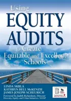 Utilizar las auditorías de equidad para crear escuelas equitativas y excelentes - Using Equity Audits to Create Equitable and Excellent Schools