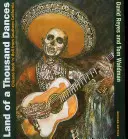Tierra de mil danzas: Rock 'n' Roll Chicano del Sur de California - Land of a Thousand Dances: Chicano Rock 'n' Roll from Southern California
