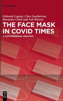 La máscara facial en tiempos de COVID - The Face Mask In COVID Times