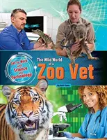 Trabajar con ciencia y tecnología - Zoo Vet - Get to Work with Science and Technology - Zoo Vet