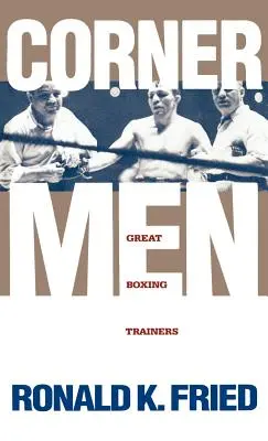 Hombres de esquina: Grandes entrenadores de boxeo - Corner Men: Great Boxing Trainers