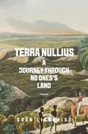 Terra Nullius - Un viaje por tierra de nadie - Terra Nullius - A Journey Through No One's Land