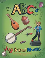 El Abc De Jug Band Music - The Abc's of Jug Band Music