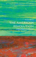 La Revolución Americana: Una introducción muy breve - The American Revolution: A Very Short Introduction