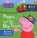 Peppa Pig: Peppa y el gran tren: Mi primer libro de cuentos - Peppa Pig: Peppa and the Big Train: My First Storybook