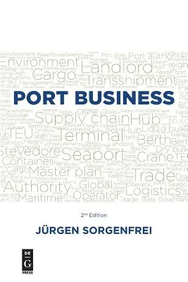 Negocios portuarios: Segunda edición - Port Business: Second Edition