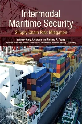 Seguridad marítima intermodal: Mitigación de riesgos en la cadena de suministro - Intermodal Maritime Security: Supply Chain Risk Mitigation