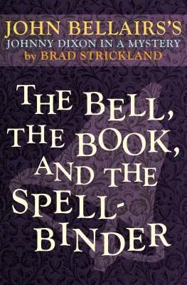 La campana, el libro y el hechicero - The Bell, the Book, and the Spellbinder