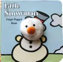 Pequeño muñeco de nieve: Libro de marionetas de dedo - Little Snowman: Finger Puppet Book