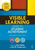 Guía de aprendizaje visible para el éxito escolar (Hattie John (Universidad de Melbourne, Australia)) - Visible Learning Guide to Student Achievement - Schools Edition (Hattie John (University of Melbourne Australia))