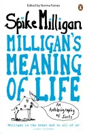 El sentido de la vida de Milligan - Una especie de autobiografía - Milligan's Meaning of Life - An Autobiography of Sorts