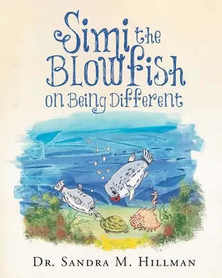 Simi the Blowfish sobre ser diferente - Simi the Blowfish on Being Different