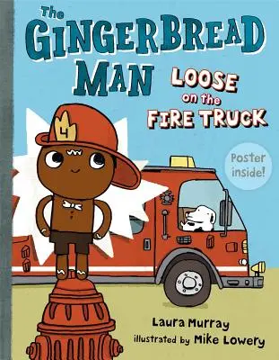 El hombre de jengibre suelto en el camión de bomberos [Con póster] - The Gingerbread Man Loose on the Fire Truck [With Poster]