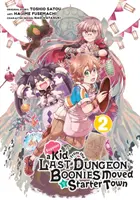 Supongamos que un niño de la última mazmorra Boonies se mudó a una ciudad de arranque (Manga) 02 - Suppose a Kid from the Last Dungeon Boonies Moved to a Starter Town (Manga) 02