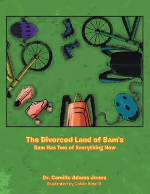 La tierra divorciada de Sam: Sam tiene ahora dos de todo - The Divorced Land of Sam's: Sam Has Two of Everything Now