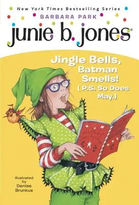 Junie B. Jones #25: ¡Jingle Bells, Batman Huele! (P.D. May también) [Con adorno recortado]. - Junie B. Jones #25: Jingle Bells, Batman Smells! (P.S. So Does May.) [With Cut Out Ornament]