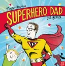 Papá superhéroe - Superhero Dad