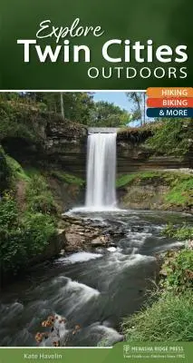 Explore las ciudades gemelas al aire libre: senderismo, ciclismo y mucho más - Explore Twin Cities Outdoors: Hiking, Biking, & More