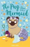 El carlino que quería ser sirena - Pug Who Wanted to Be a Mermaid