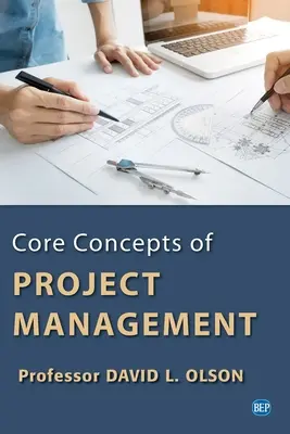 Conceptos básicos de gestión de proyectos - Core Concepts of Project Management