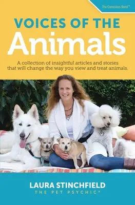 Voces de los animales: Una colección de artículos e historias perspicaces que cambiarán tu forma de ver y tratar a los animales. - Voices of the Animals: A collection of insightful articles and stories that will change the way you view and treat animals.