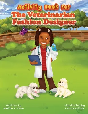 Libro de Actividades El Veterinario Diseñador de Moda - Activity Book for The Veterinarian Fashion Designer