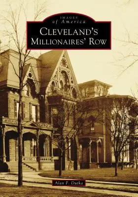 La fila de los millonarios de Cleveland - Cleveland's Millionaires' Row