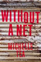 Sin red: La experiencia femenina de crecer en la clase trabajadora - Without a Net: The Female Experience of Growing Up Working Class