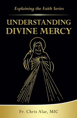 Comprender la Divina Misericordia - Understanding Divine Mercy