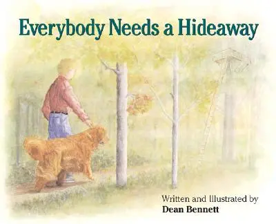 Todo el mundo necesita un escondite - Everybody Needs a Hideaway