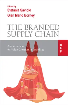 La cadena de suministro de marca: Una nueva perspectiva de la marca sostenible - The Branded Supply Chain: A New Perspective in Sustainable Branding