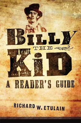 Billy the Kid: Guía del lector - Billy the Kid: A Reader's Guide