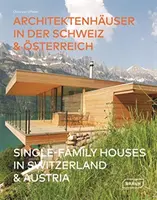 Casas unifamiliares en Suiza y Austria - Single-Family Houses in Switzerland & Austria