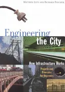 La ingeniería de la ciudad - Engineering the City