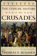 La historia concisa de las Cruzadas, tercera edición para estudiantes - The Concise History of the Crusades, Third Student Edition