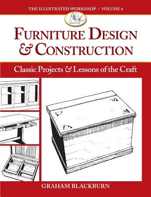 Diseño y Construcción de Muebles: Proyectos clásicos y lecciones del oficio - Furniture Design & Construction: Classic Projects & Lessons of the Craft