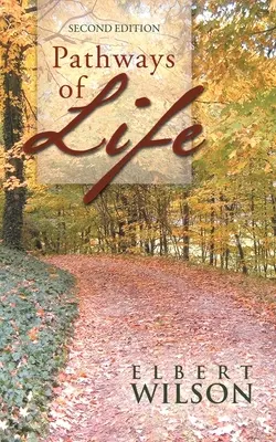 Caminos de la vida: Segunda edición - Pathways of Life: Second Edition